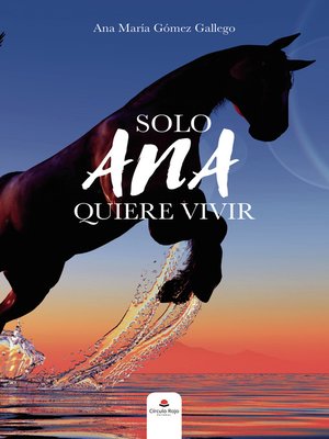 cover image of Solo Ana quiere vivir